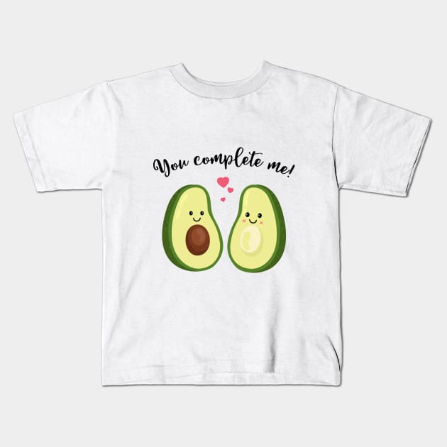 You complete me T Shirt- Avocado Couple-Valentines Day Gift Kids T-Shirt by CheesyB